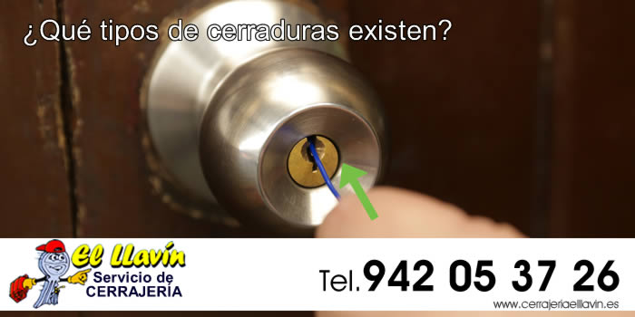tipos cerraduras puertas cerrajeria el llavin Santander
