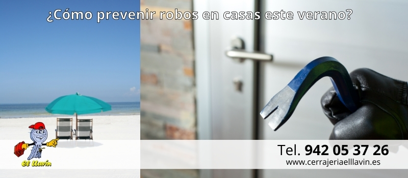 ¿Cómo prevenir los robos en las casas de Santander este verano?