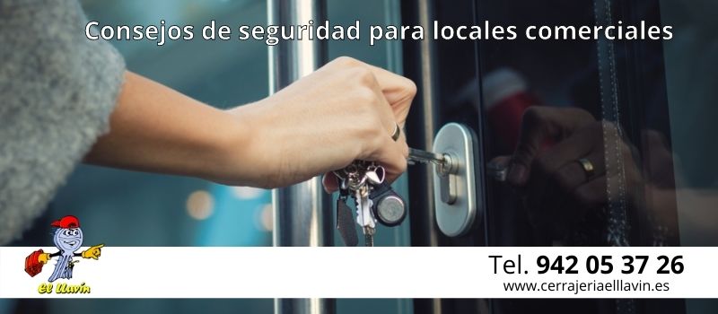 consejos de Cerrajería El Llavin evitar robos en locales comerciales de Santander