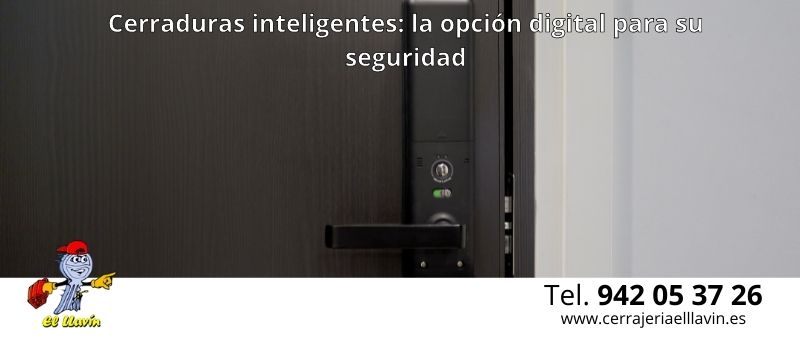 la opcion de cerradura digital para su seguridad en santander desde el-llavin
